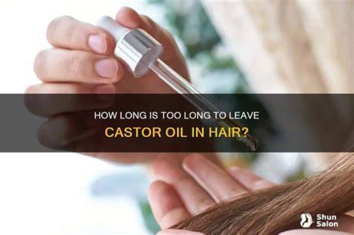 How long do you leave castor oil in hair?