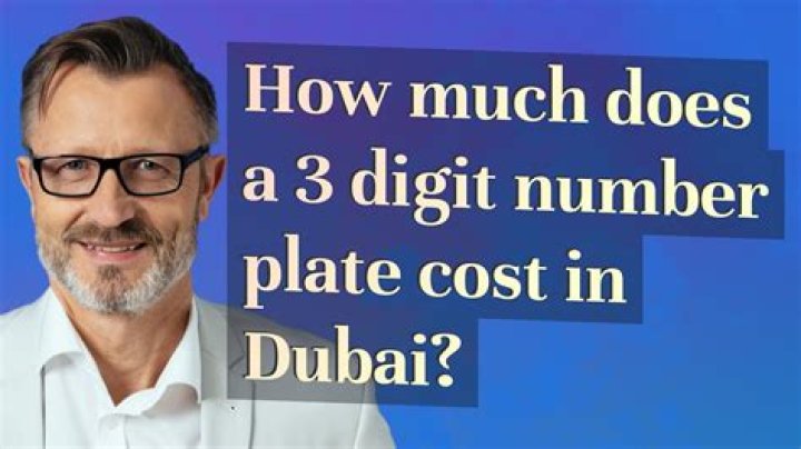How much is a 3 digit plate in Dubai?