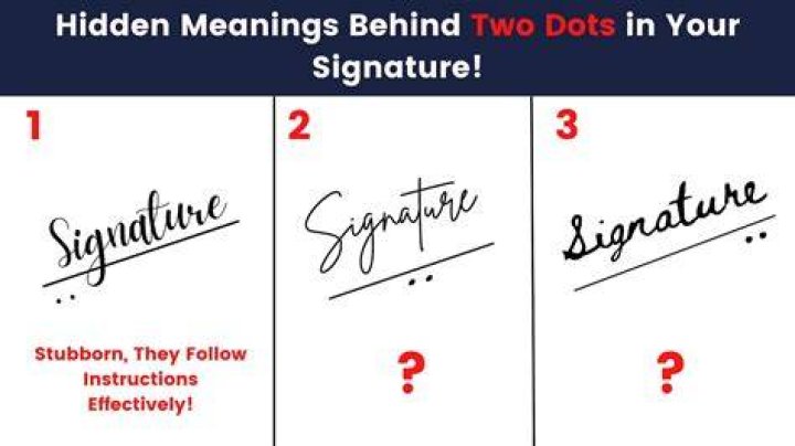 What does 2 dots mean in signature?